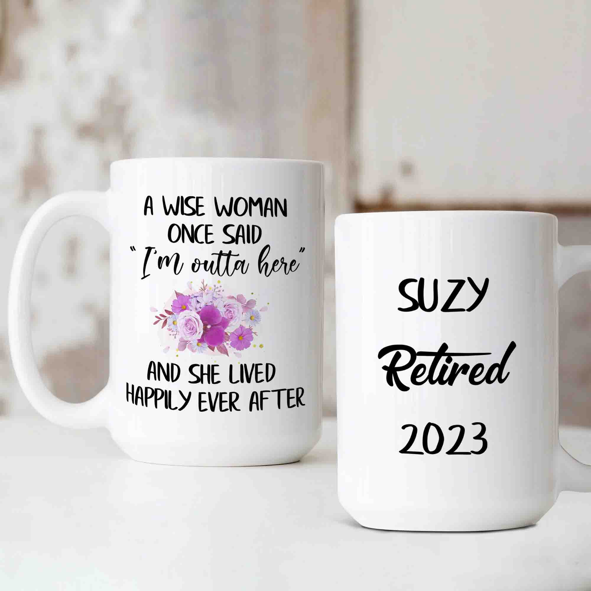 A Wise Woman Said Tumbler, Personalized Retirement Gift for Women