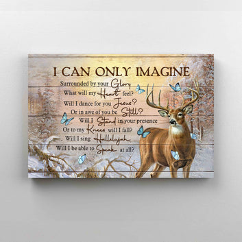 I Can Only Imagine Canvas, Deer Canvas, Winter Forest Canvas, Butterfly Canvas, Canvas Wall Art, Gift Canvas