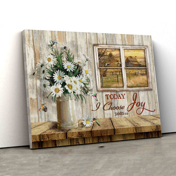 Today I Choose Joy Canvas, Daisy Vase Canvas, Rustic Window Canvas, Wall Art Canvas