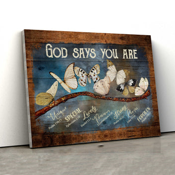 God Says You Are Canvas, White Butterfly Canvas, God Canvas, Wall Art Canvas, Gift Canvas