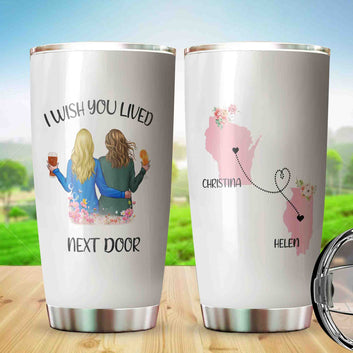 I Wish You Lived Next Door Tumbler, Sister Tumbler, Family Tumbler, Custom State Tumbler, Custom Name Tumbler, Best Gift Mug For Sister