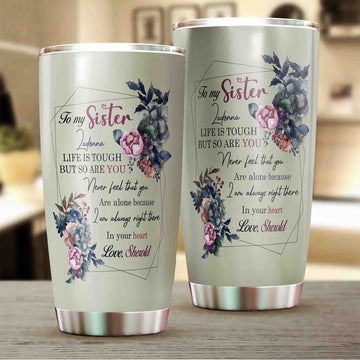 To My Sister Tumbler, Sister Tumbler, Flower Tumbler, Custom Name Tumbler, Family Tumbler, Tumbler For Sister, Sister Gift, Gift For Her
