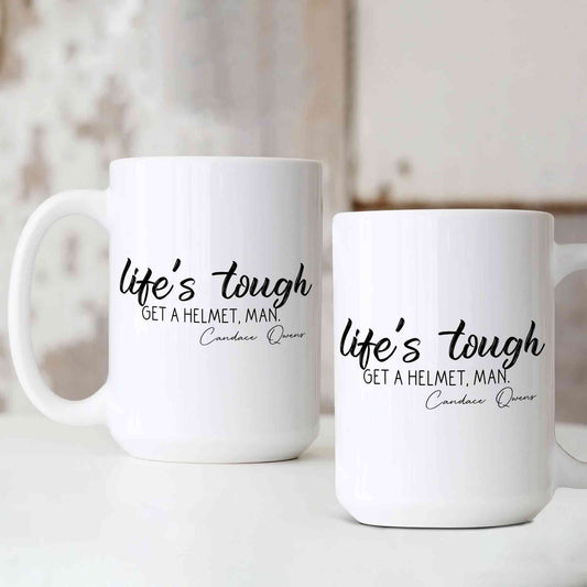 Lifes Tough Get a Helmet Man Mug, Helmet Man Mug, Candice Owens Quote Mug, Republican Mug, Political Humor Mug, Motivational Mug, Conservative Gift