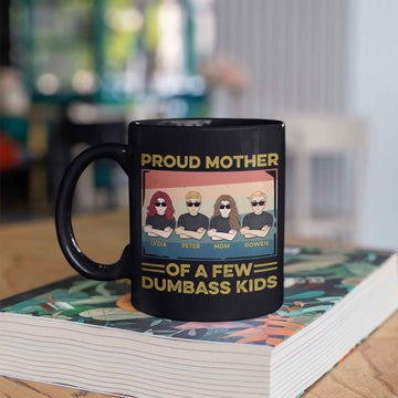 Custom Funny Gift For Mom, Proud Mom of a Few Dumbass Kids Mug, Funny Mom Mug, Custom Mom Mug, Mom and Kids Mug, Mothers Day Gift, Gift For Mom