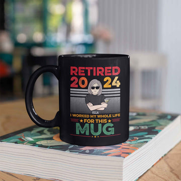 Personalized Retired Mug, Retired 2024 I Worked My Whole Life For This Mug, Funny Retirement Mug, Retirement Gifts For Him and Her, Gift for Retired