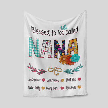 Blessed To Called Nana Blanket, Grandma Blanket, Flower Blanket, Family Blanket, Custom Name Blanket