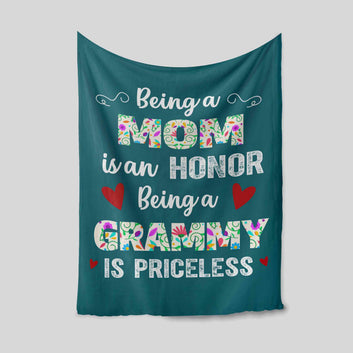 Being A Mom Is An Honor Blanket, Being A Grandma Is Priceless Blanket, Family Blanket, Custom Name Blanket