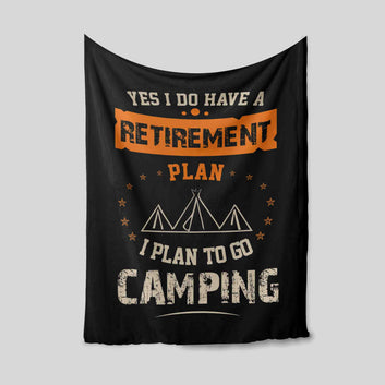 Retirement Plan Camping Blanket, Retirement Plan Blanket, Camping Lover Blanket, Campers Gift, Camping Blanket, Happy Retirement Blanket