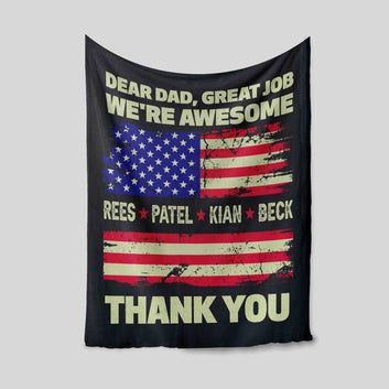 Dear Dad Great Job We're Awesome Thank You Blanket, Father Blanket, American Flag Blanket, Custom Name Blanket, Blanket For Dad, Gift Ideas For Dad