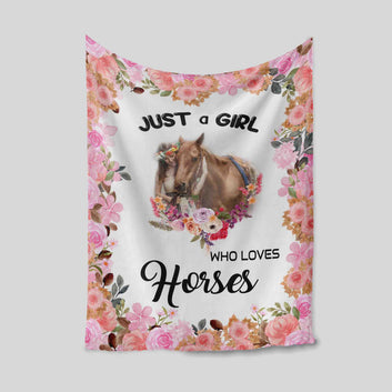 Just A Girl Who Loves Horses Blanket, Horse Blanket, Loves Horses Blanket, Flower Blanket, Horse Blanket For Girl, Gift For Horse Lovers