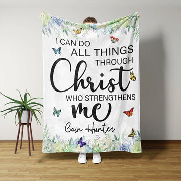 I Can Do All Things Through Christ Who Strengthens Me Blanket, Christian Blanket, Bible Verse Blanket, Custom Name Blanket, Christian Gift, Christian Gifts For Women