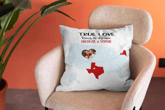 True Love Knows No Distance Pillow, Long Distance Mug For Pillow, State Pillow, Couple Pillow, Custom Name Pillow, Custom Image Pillow