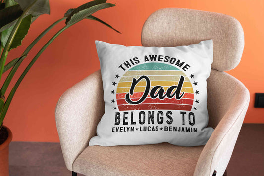 This Awesome Dad Belongs To Pillow, Father Pillow, Family Pillow, Custom Name Pillow, Gift Pillow For Father