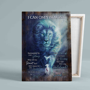 I Can Only Imagine Canvas, Lion Canvas, Lamb Canvas, Family Canvas, Canvas For Gift