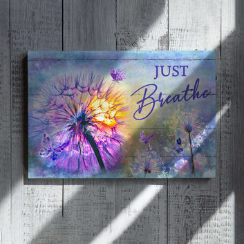 Just Breathe Canvas, Dandelion Canvas, Butterfly Canvas, Wall Art Canvas, Gift Canvas