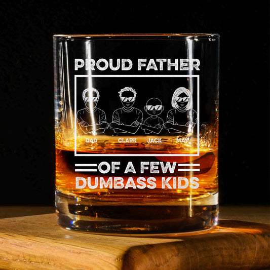 Personalized Fathers Day Engraved Etched Whiskey Glass, Proud Dad Of A Few Dumbass Kids, Custom Engraved Etched Whiskey Glass, Gift For Dad