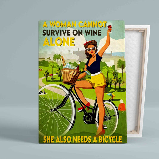 A Woman Cannot Survive On Wine Alone Canvas, She Also Needs A Bicycle Canvas, Gift Canvas