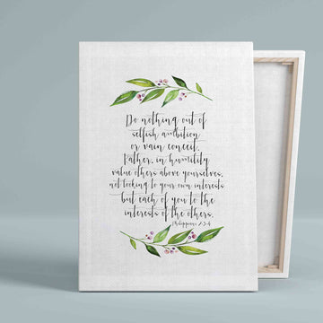Do Nothing Out Of Selfish Ambition Canvas, Bible Canvas, Gift Canvas