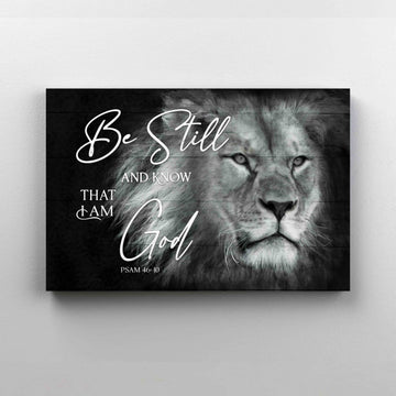 Be Still And Know That I Am God Canvas, God Canvas, Black And White Lion Canvas