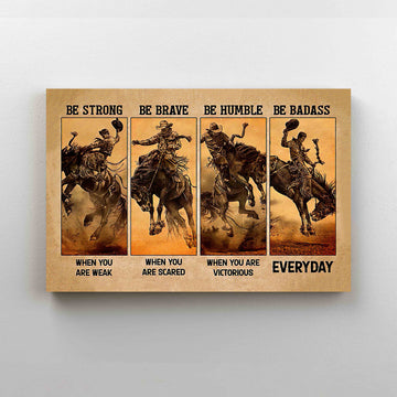 Be Strong When You Are Weak Canvas, Bucking Horse Canvas, Horse Canvas