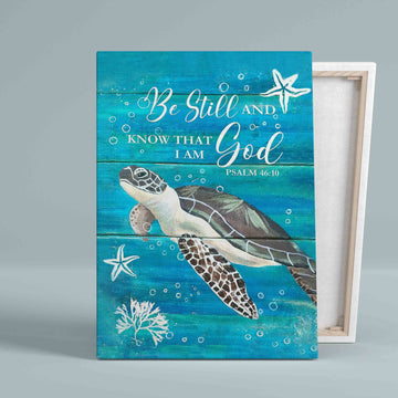 Be Still And Know That I Am God Canvas, Sea Turtle In The Ocean Canvas, God Canvas