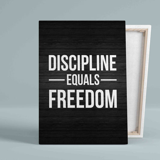 Discipline Equals Freedom Canvas, Wal Art Canvas, Gift Canvas