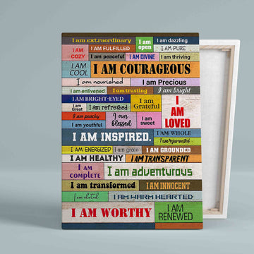 I Am Your Courageous Canvas, Wall Art Canvas, Gift Canvas