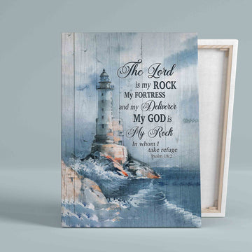 Lighthouse Canvas, The Lord Is My Rock In Whom I Take Refuge Canvas, God Canvas
