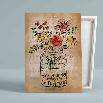 You Belong Among The Wildflower Canvas, Flower Canvas, Wall Art Canvas