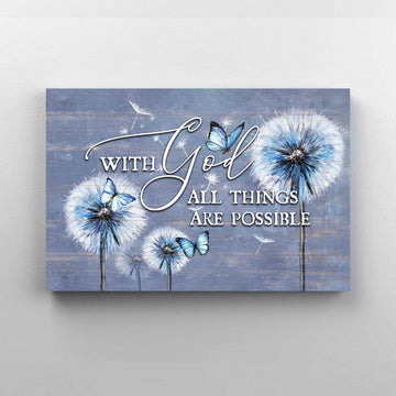 With God All Things Are Possible Canvas, Dandelion Canvas, Butterfly Canvas