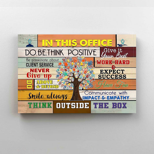 In This Office Do Be Think Positive canvas