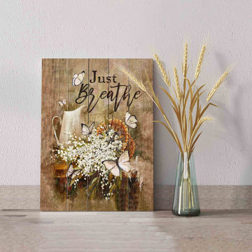 Just Breathe Canvas, Butterfly Canvas