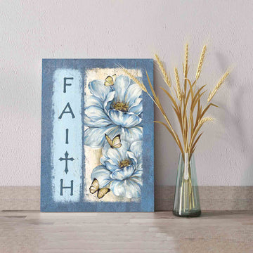 Faith Canvas, Butterfly Canvas, Flower Canvas, Family Canvas, Canvas Wall Art, Gift Canvas