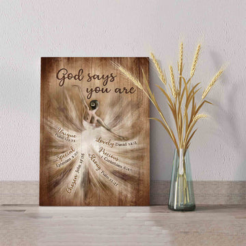 God Says You Are Canvas, Ballerina Canvas, God Canvas, Canvas Wall Art, Gift Canvas