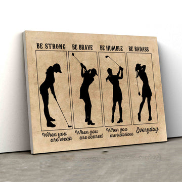 Be Strong When You Are Wear Canvas, Golf Poses Canvas, Golf Canvas, Sport Canvas, Canvas Wall Art, Gift Canvas