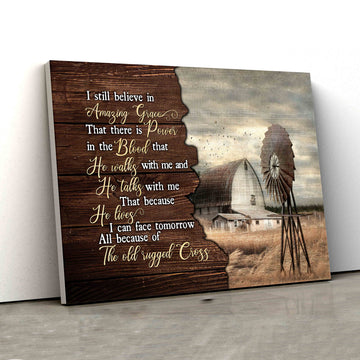 I Still Believe In Amazing Grace Canvas, Barn Canvas, Windmill Wall Art, Wall Art Canvas, Gift Canvas