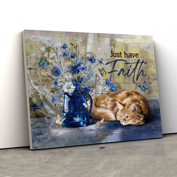 Just Have Faith Canvas, Orange Tabby Cat Canvas, Butterfly Canvas, Daisy Canvas Wall Art, Canvas Wall Art, Gift Canvas