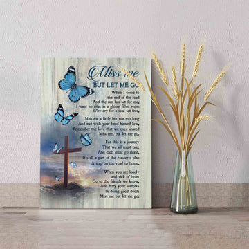 Miss Me But Let Me Go Canvas, Butterfly Canvas, Cross Canvas, Memorial Canvas, Canvas Wall Art, Gift Canvas
