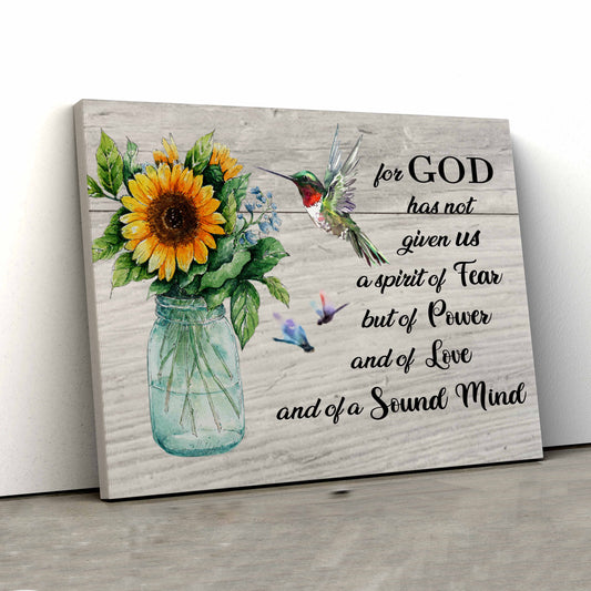 For God Has Not Given Us Canvas, Hummingbird Canvas, Sunflower Canvas, Wall Art Canvas, Gift Canvas