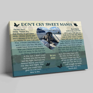 Don't Cry Sweet Mama Canvas, Pet Canvas, Butterfly Canvas, Memorial Canvas, Custom Image Canvas, Custom Name Canvas, Wall Art Canvas