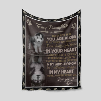 Custom Name Blanket, To My Daughter Blanket, Never Feel That You Are Alone Blanket