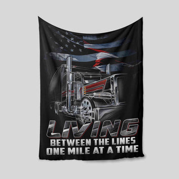 Living Between The Lines One Mile At A Time Blanker, Freightliner Driver Blanket, Blanket For Driver