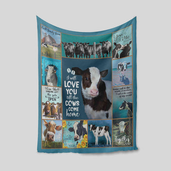 I Will Love You Till The Cows Come Home Blanket, Cows Blanket, Family Blanket, Blanket For Gift