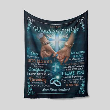 To My Wonderful Wife Blanket, Cross Blanket, Holding Of Hand Blanket, Custom Name Blanket, Family Blanket
