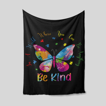 In A World Where You Can Be Anything Be Kind Blanket, Butterfly Blanket, Colorful Blanket, Gift Blanket