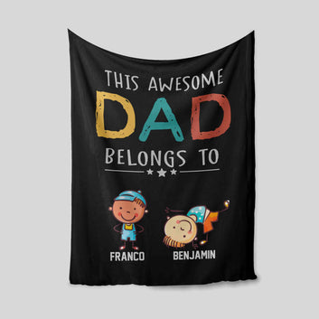This Awesome Dad Belongs To Blanket, Dad Blanket, Son Blanket, Family Blanket, Custom Name Blanket