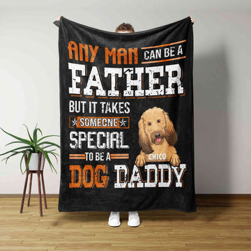Any Man Can Be A Father Blanket, Dog Daddy Blanket, Goldendoodle Blanket, Custom Name Blanket, Gift Blanket