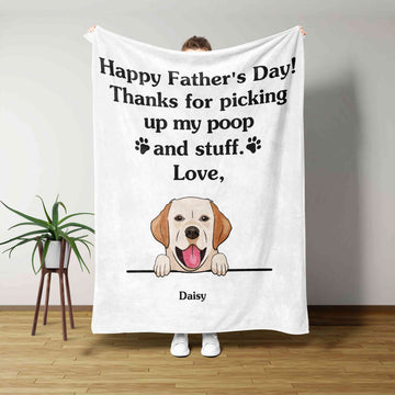 Happy Father's Day Thanks For Picking Up Our Poop And Stuff Blanket, Paw Blanket, Dog Blanket, Custom Name Blanket