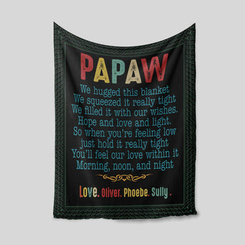 Personalized Name Blanket, We Hugged This Blanket, Papaw Blanket, Family Blanket, Gift Blanket