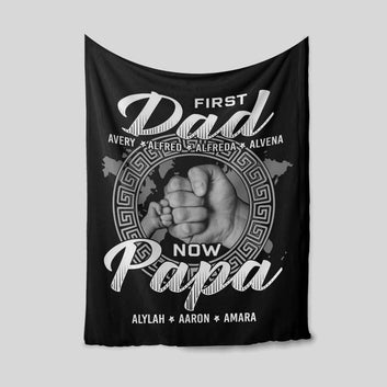 First Dad Blanket, Now Papa Blanket, Grasp Blanket, Family Blanket, Custom Name Blanket, Gift Blanket